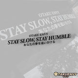 Stay Slow, Stay Humble Banner